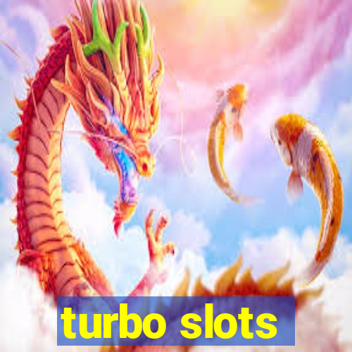 turbo slots